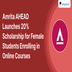 Amrita AHEAD Launches 20% Scholarship for Female Students Enrolling in Online Courses